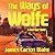 The Ways of Wolfe (The Border Noir Series)