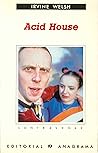 Acid House by Irvine Welsh