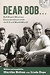 Dear Bob: Bob Hop...