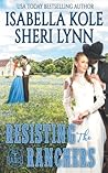 Resisting the Ranchers by Isabella Kole