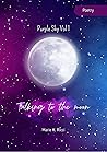 Talking To The Moon by Marie K. Ricci
