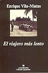 El viajero más lento