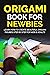 Origami Book For Newbies : ...