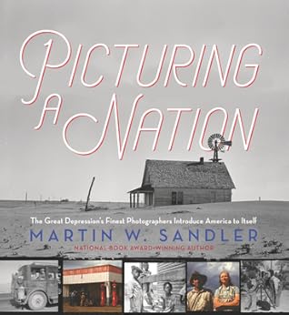 Picturing a Nation: The Great Depression’s Finest Photographers Introduce America to Itself