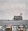 Picturing a Nation by Martin W. Sandler