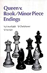 Queen v. rook, minor piece endings (Complete chess endings) Queen v. rook, minor piece endings (Complete chess endings)