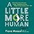 A Little More Human