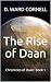 The Rise of Daan: Chronicles of Daan: Book 1
