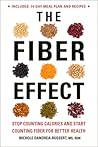 The Fiber Effect: Stop Counting Calories and Start Counting Fiber for Better Health