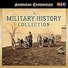NPR American Chronicles: The Military History Collection Lib/E: The Military History Collection NPR American Chronicles: The Military History Collection Lib/E: The Military History Collection