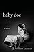 baby doe by H. William Taeusch