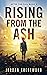 Rising from the Ash (After ...