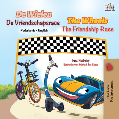 The Wheels The Friendship Race (Dutch English Bilingual Book for Kids) (Dutch English Bilingual children's books collection) (Dutch Edition)
