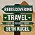 Rediscovering Travel: A Guide for the Globally Curious