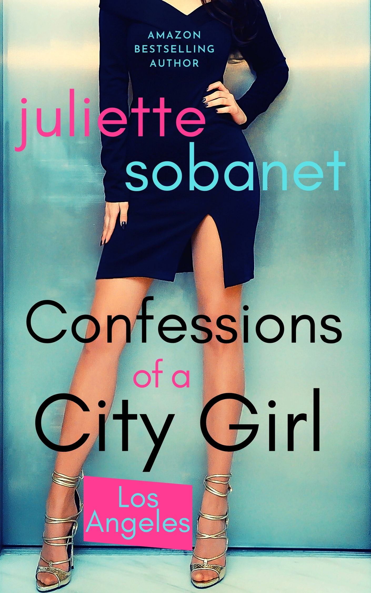 Confessions of a City Girl: Los Angeles (City Girls #1)