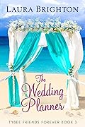 The Wedding Planner: Tybee Friends Forever Book 3