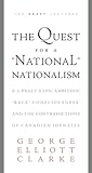 The Quest for a 'National' Nationalism: E.J. Pratt's Epic Ambition, ‘Race' Consciousness, and the Contradictions of Canadian Identity (The Pratt Lectures)