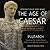The Age of Caesar: Five Roman Lives