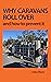 Why Caravans Roll Over: And...