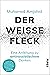 Der weiße Fleck: Eine Anleitung zu antirassistischem Denken (German Edition)
