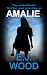 Amalie by E.J. Wood