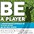 Be a Player: A Breakthrough Approach to Playing Better ON the Golf Course