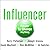 Influencer: The Power to Ch...