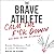 The Brave Athlete: Calm the...