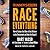 Runners World Race Everything: How to Conquer Any Race at Any Distance in Any Environment and Have Fun Doing It