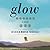 Glow