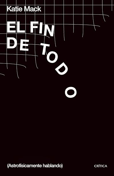 Portada de El fin de todo, de Katie Mack