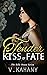 The Tender Kiss of Fate (The Belle House #4)