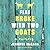 Flat Broke with Two Goats: ...