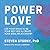Empowered Love: Use Your Brain to Be Your Best Self and Create Your Ideal Relationship