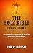THE HOLY BIBLE STUDY GUIDE:...