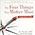 The Four Things That Matter Most: A Book about Living