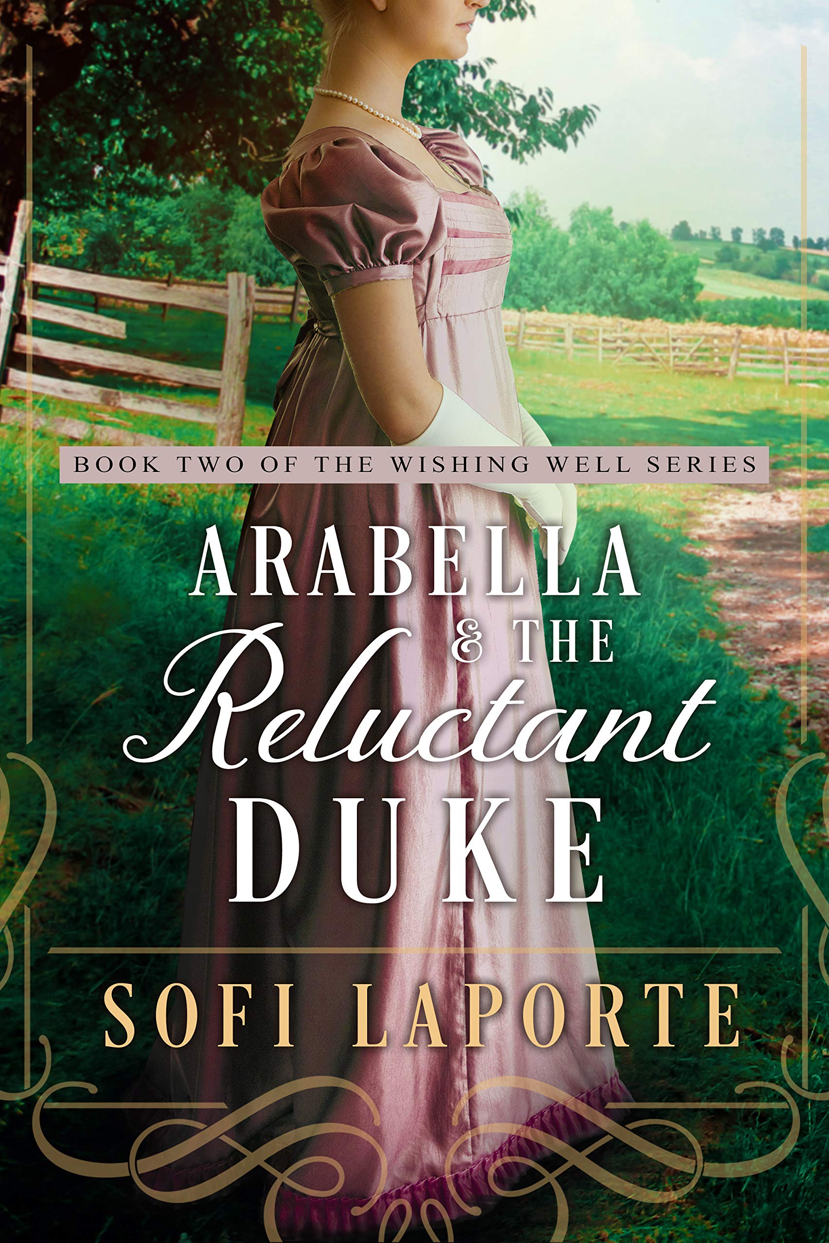 Arabella and the Reluctant Duke (The Wishing Well #2)