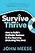 Survive and Thrive: How to ...