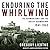 Enduring the Whirlwind: The German Army and the Russo-German War 1941-1943