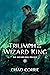 Triumph of the Wizard King (The Wizard King Trilogy #3)