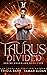 Taurus Divided (Zodiac Guar...