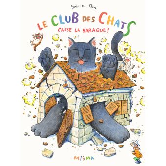 Le Club des chats casse la baraque