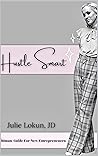 Hustle Smart: The...