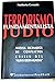 Terrorismo Fundamentalista Judio:  Crisis Del "Nuevo Orden Mundial"