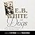 E.B. White on Dogs