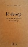 El abrazo: Hacia ...