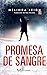 Promesa de sangre by Melinda Leigh Promesa de sangre by Melinda Leigh