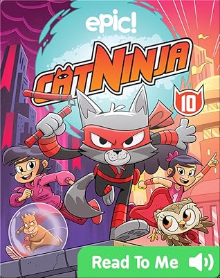 Cat Ninja Book 10: Escape from... the Future!