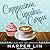Cappuccinos, Cupcakes, and a Corpse by Harper Lin