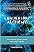 Leadership Alchemy : How sp...
